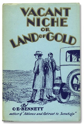 3730902] Vacant Niche, or Land of Gold. C E. Bennett
