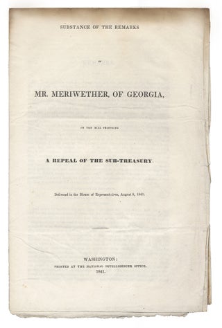 3730950] Substance of the Remarks of Mr. Meriwether, of Georgia, on the Bill proposing a Repeal...