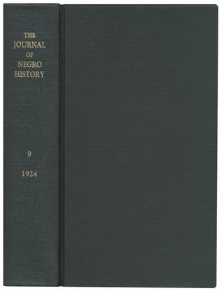 3730996] The Journal of Negro History, Volume IX, 1924. [complete]. Carter G. Woodson,...
