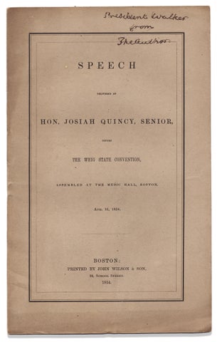 3731040] Speech delivered by Hon. Josiah Quincy, Senior, before the Whig State Convention,...