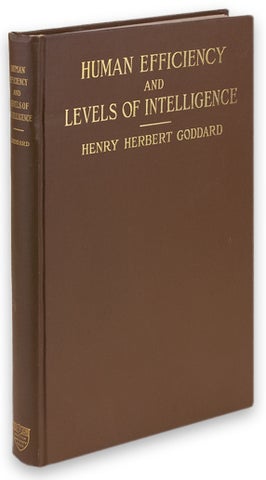 3731098] Human Efficiency and Levels of Intelligence. Henry Herbert Goddard