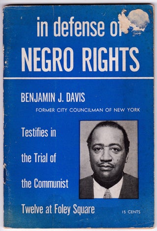 3731150] in defense of NEGRO RIGHTS. Benjamin J. Davis, 1903–1964, Benjamin J. Davis Jr