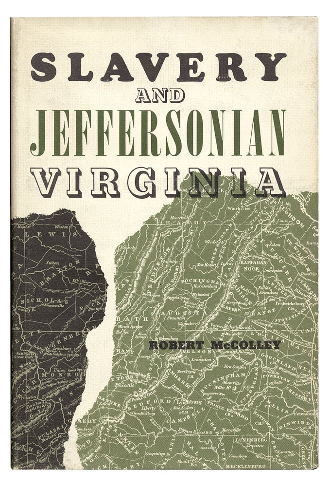 [3731154] Slavery and Jeffersonian Virginia. Robert McColley.