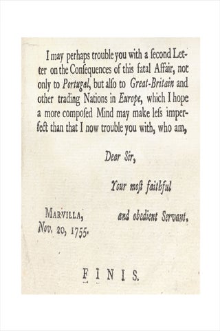 An Account of the Late Dreadful Earthquake and Fire, Which destroyed the City of Lisbon, The Metropolis of Portugal. In a Letter From a Merchant Resident there, To his Friend in England.