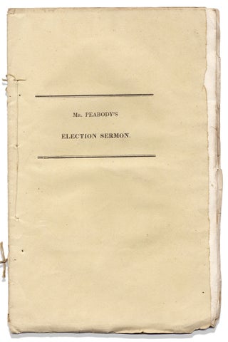 The Duties and Dangers of Those Who Are Born Free. A Sermon Preached at the Annual Election of January 2, 1833, Before His Excellency Levi Lincoln, Governor, and His Honor Thomas L. Winthrop, Lieutenant-Governor, the Honorable Council and the Legislature of Massachusetts.