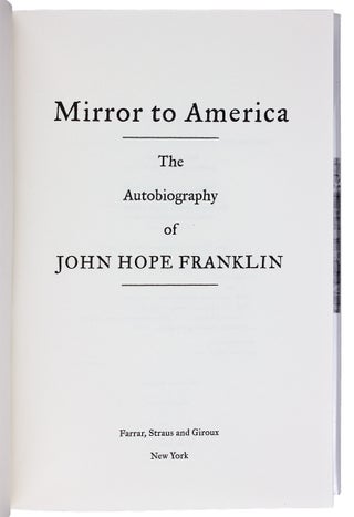 Mirror to America. The Autobiography of John Hope Franklin. (Signed)
