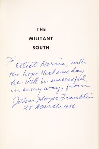 The Militant South. (Signed by John Hope Franklin)