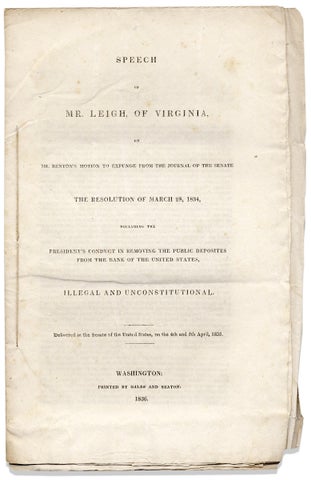 3731227] Speech of Mr. Leigh, of Virginia, on Mr. Benton’s Motion to Expunge from the Journal...