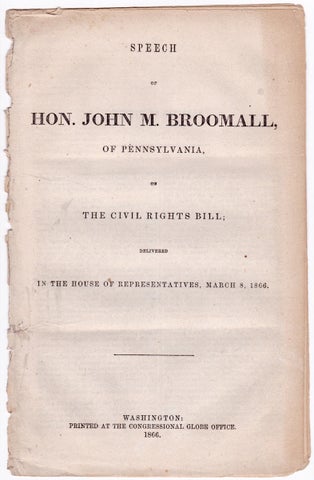 3731281] Speech of Hon. John M. Broomall, of Pennsylvania, on the Civil Rights Bill; delivered in...