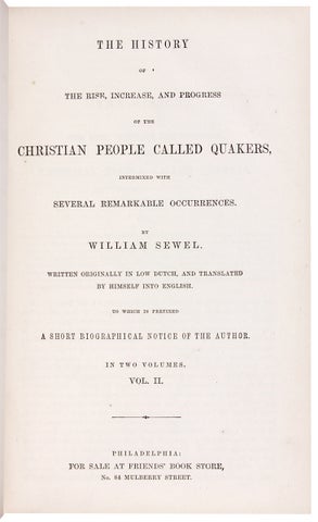 The History of the Rise, Increase, and Progress of the Christian People called Quakers, intermixed with Several Remarkable Occurrences.