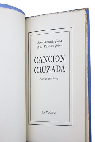Cancion Cruzada. Prologo de Emilio Ballagas.