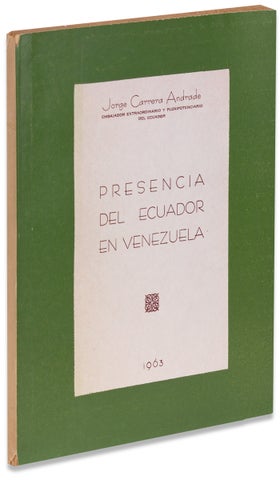 3731301] Presencia del Ecuador en Venezuela. Jorge Carrera Andrade, 1903–1978