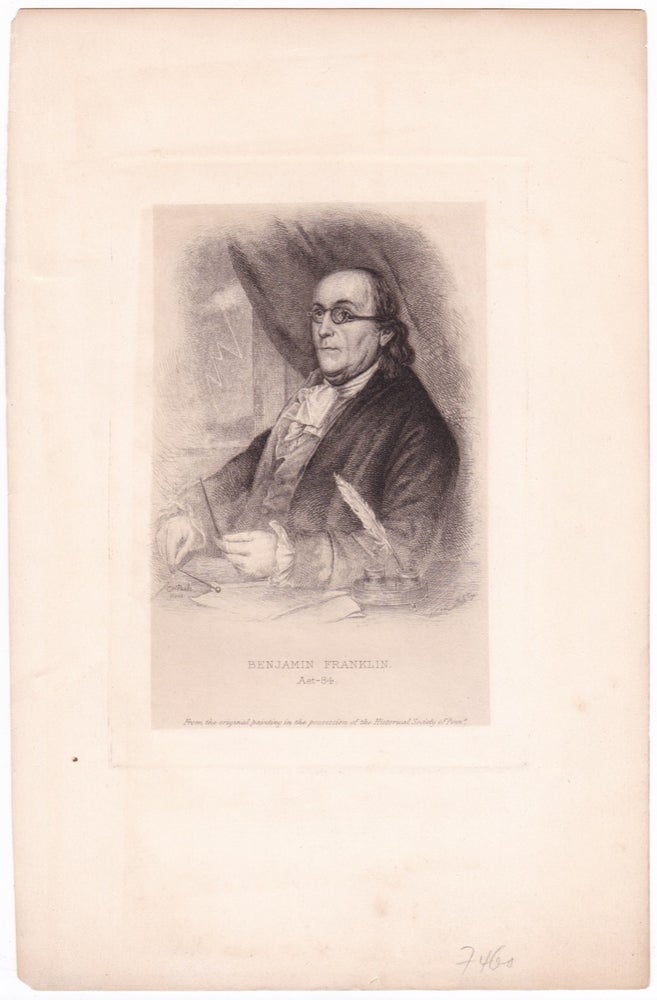 [3731328] Benjamin Franklin, Aet-84. From the original painting in the possession of the Historical Society of Penna. Charles Willson PEALE, Albert ROSENTHAL.
