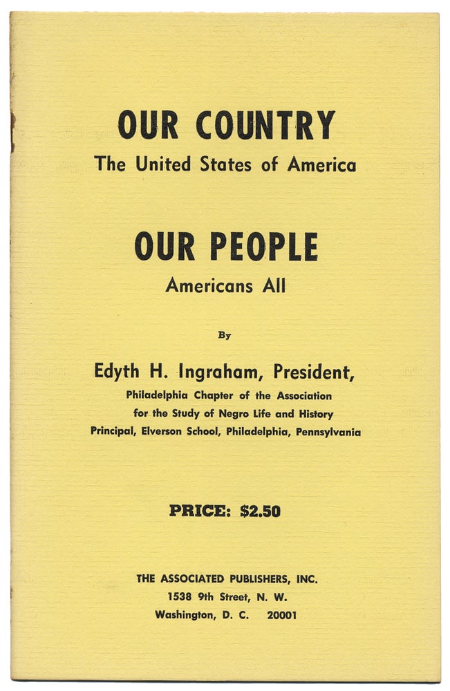[3731476] Our Country, The United States of America, Our People, Americans All. [cover title]. Edyth H. Ingraham.