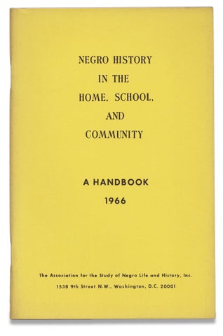 3731477] Negro History in the Home, School, and Community. A Handbook 1966. [cover title]....