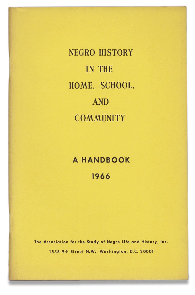[3731477] Negro History in the Home, School, and Community. A Handbook 1966. [cover title]. Charles H. Wesley.