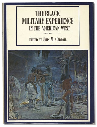 The Black Military Experience in the American West.