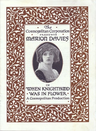 [Rare 1922 Souvenir Program for:] The Cosmopolitan Corporation presents Marion Davies in “When Knighthood was in Flower.”