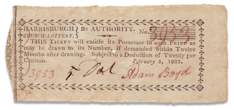 [3731797] Harrisburgh Church Lottery. By Authority. [1802 Pennsylvania lottery ticket]. Adam Boyd.