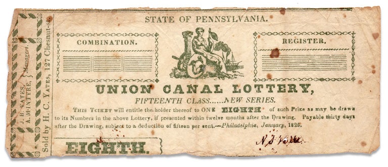 [3731800] Union Canal Lottery. State of Pennsylvania. [1825 Pennsylvania lottery ticket]. N S. Kite.