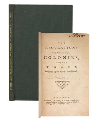 3731868] The Regulations Lately Made concerning the Colonies, and the Taxes Imposed upon Them,...
