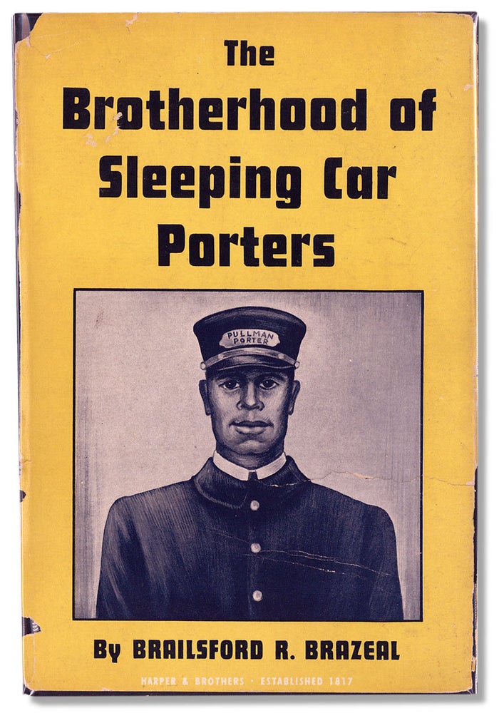 [3731879] The Brotherhood of Sleeping Car Porters. Brailsford R. Brazeal.