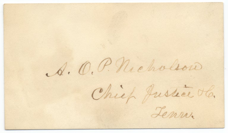 [3731908] Autograph Card signed by Alfred O.P. Nicholson, Chief Justice of the Tennessee Supreme Court. Alfred O. P. Nicholson.