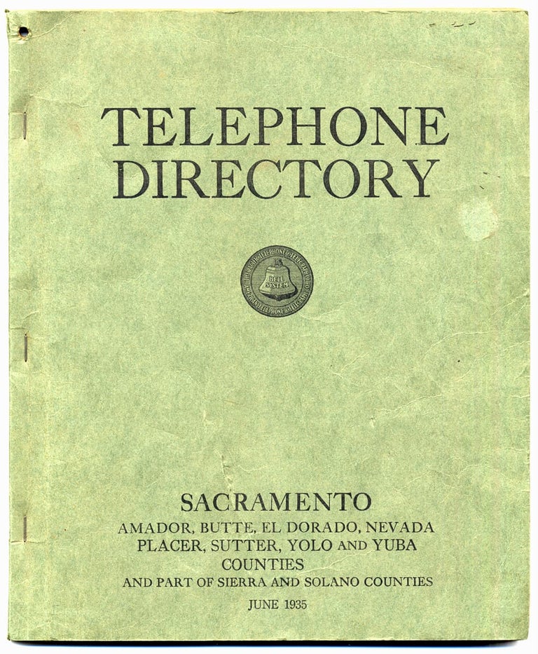 [3731980] Telephone Directory. Sacramento. Amador, Butte, El Dorado, Nevada Placer, Sutter, Yolo and Yuba Counties and part of Sierra and Solano Counties. June 1935. The Company.