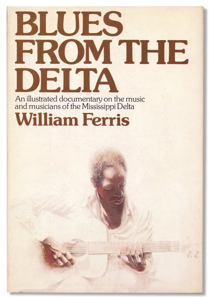 [3732102] Blues from the Delta. William Ferris.