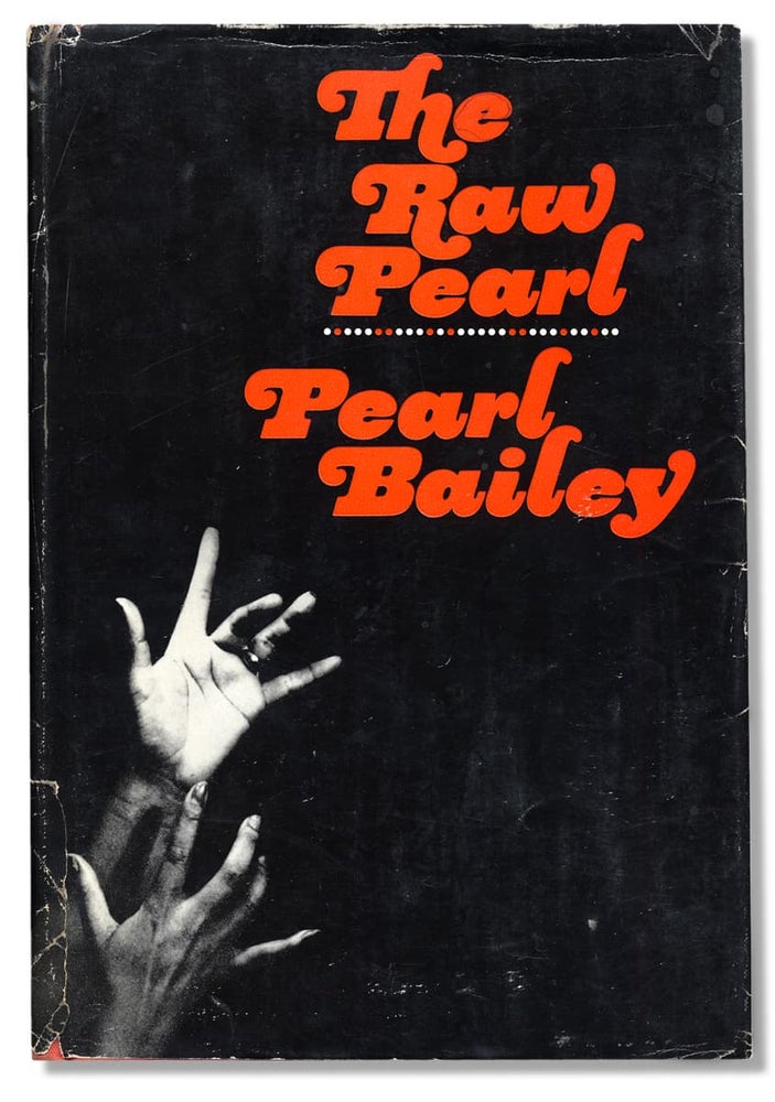 [3732133] The Raw Pearl. (Inscribed). Pearl Bailey.
