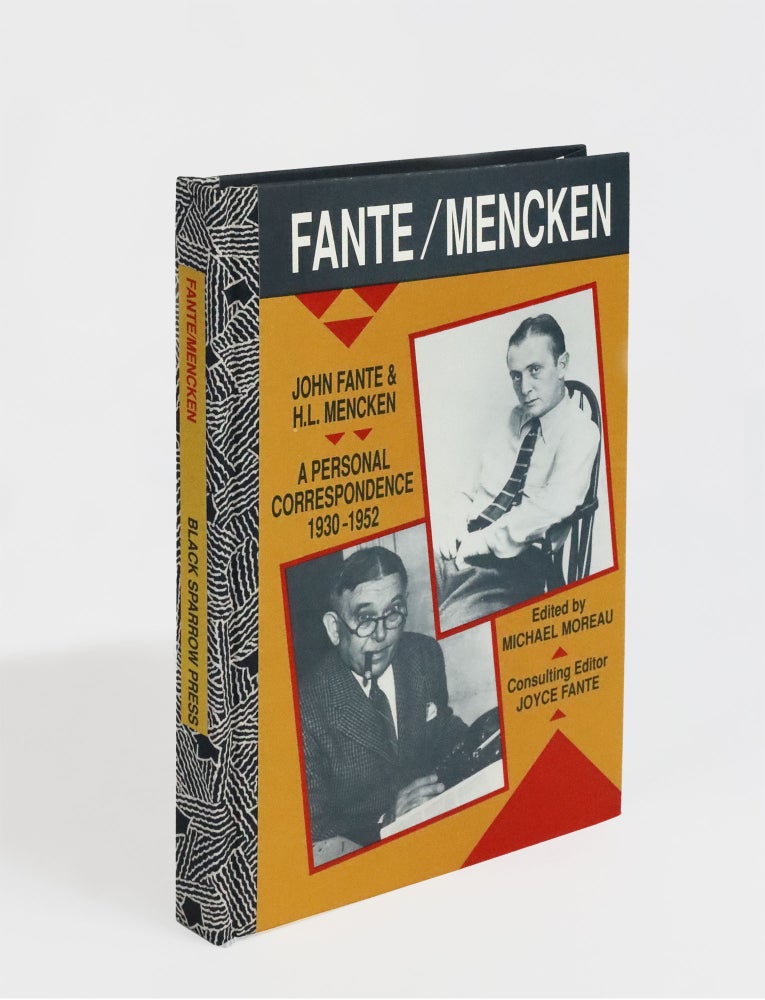 [3732145] Fante / Mencken. John Fante and H.L. Mencken. A Personal Correspondence 1930-1952. Michael Moreau.