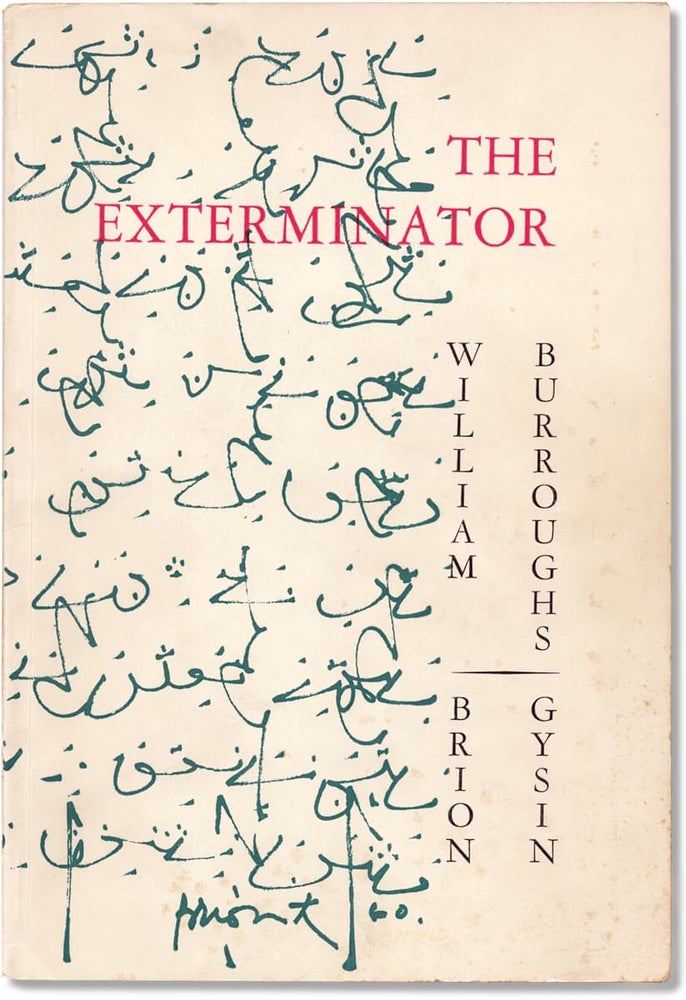 [3732407] The Exterminator. William Burroughs, Brion Gysin.