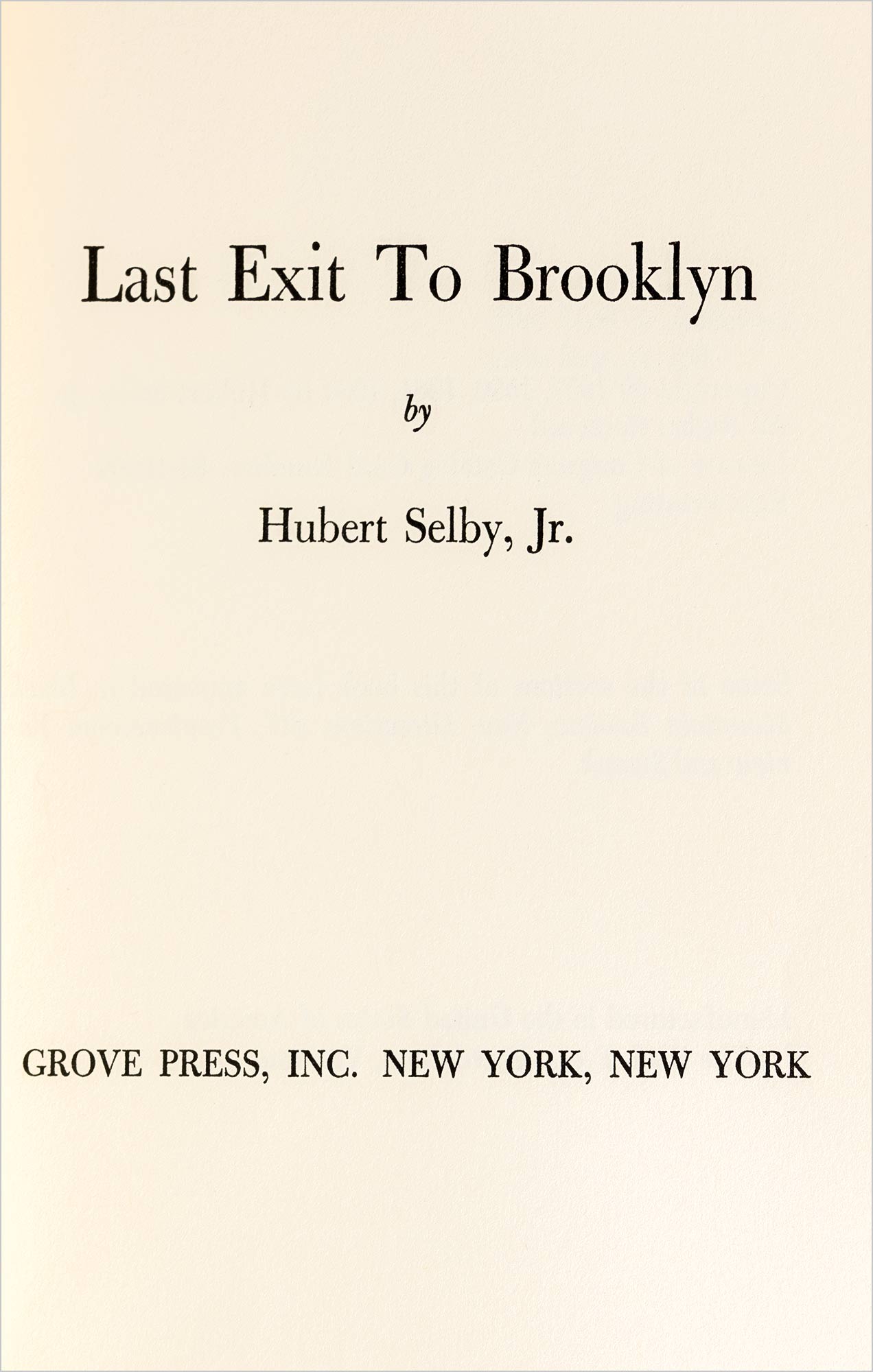 Last Exit To Brooklyn. Inscribed and signed by Hubert Selby