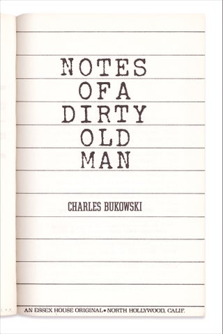 Notes of a Dirty Old Man. (Presentation copy, inscribed to Douglas Blazek, with drawings by Bukowski)