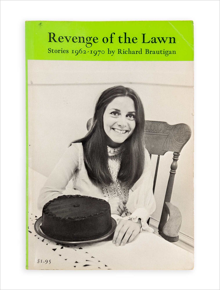 [3732661] Revenge of the Lawn. Stories 1962-1970. (Signed). Richard Brautigan.