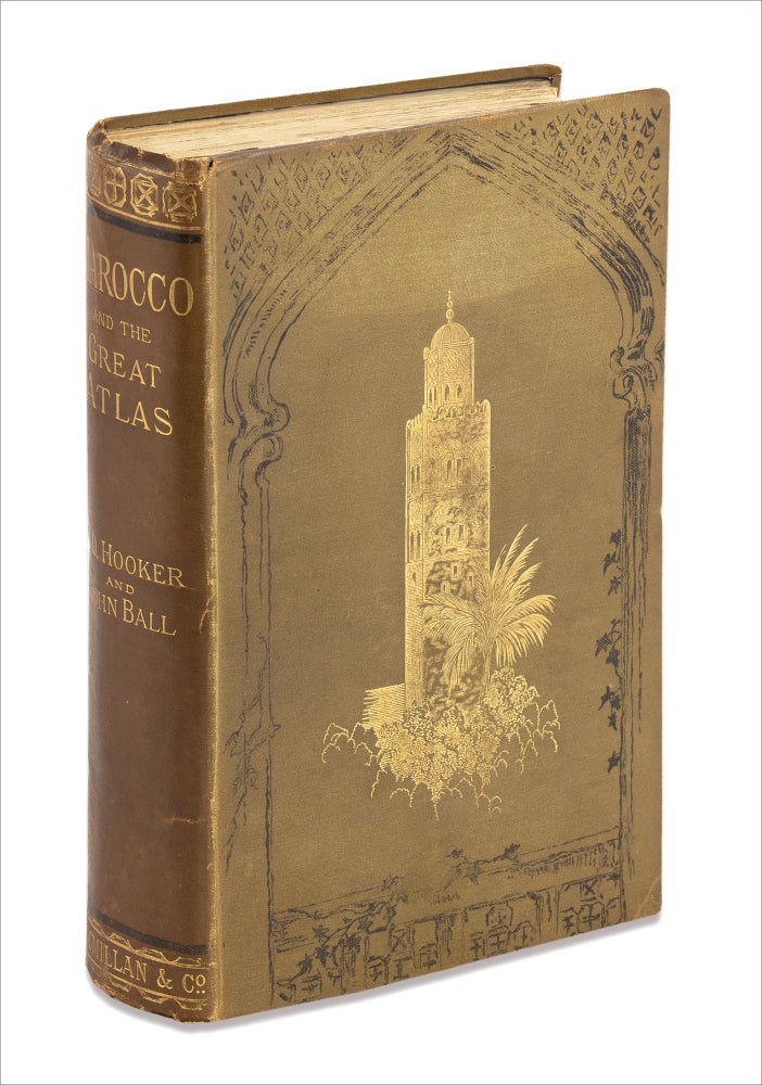 [3732704] [Morocco] Journal of a Tour in Marocco and the Great Atlas. Joseph Dalton Hooker, John Ball.
