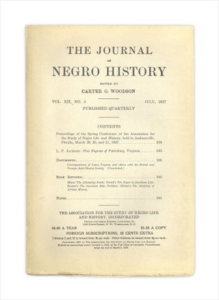 3732955] The Journal of Negro History, Vol. XII, No. 3, July 1927. Carter G. Woodson,...