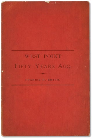 West Point Fifty Years Ago. An Address delivered before the Association of Graduates of the U.S. Military Academy, West Point, at the Annual Reunion, June 12, 1879.