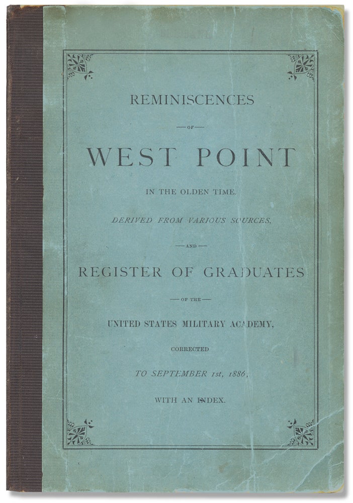 [3733081] Reminiscences of West Point in the Olden Time, Derived from Various Sources, and Register of Graduates of the United States Military Academy, Corrected to September 1st, 1886, With an Index. A. B. Berard, Henry O. Flipper, Augusta Blanche.