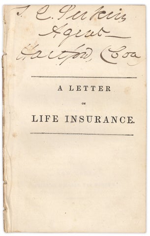 3733191] A Letter to David E. Evans, Esquire, of Batavia, on Life Insurance; from William Bard,...
