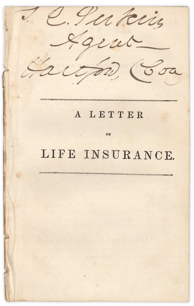 [3733191] A Letter to David E. Evans, Esquire, of Batavia, on Life Insurance; from William Bard, President of the New York Life Insurance and Trust Co. December 1st, 1832. William Bard.