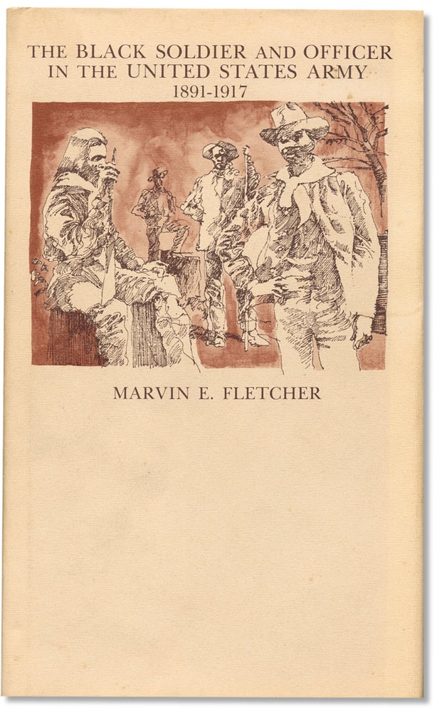 [3733229] The Black Soldier and Officer In The United States Army, 1891-1917. Marvin E. Fletcher.