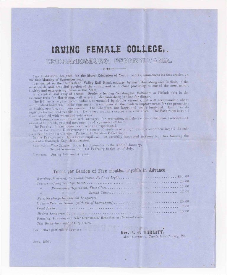 [3733358] Irving Female College, Mechanicsburg, Pennsylvania [1856 circular]. Rev. A. G. Marlatt.