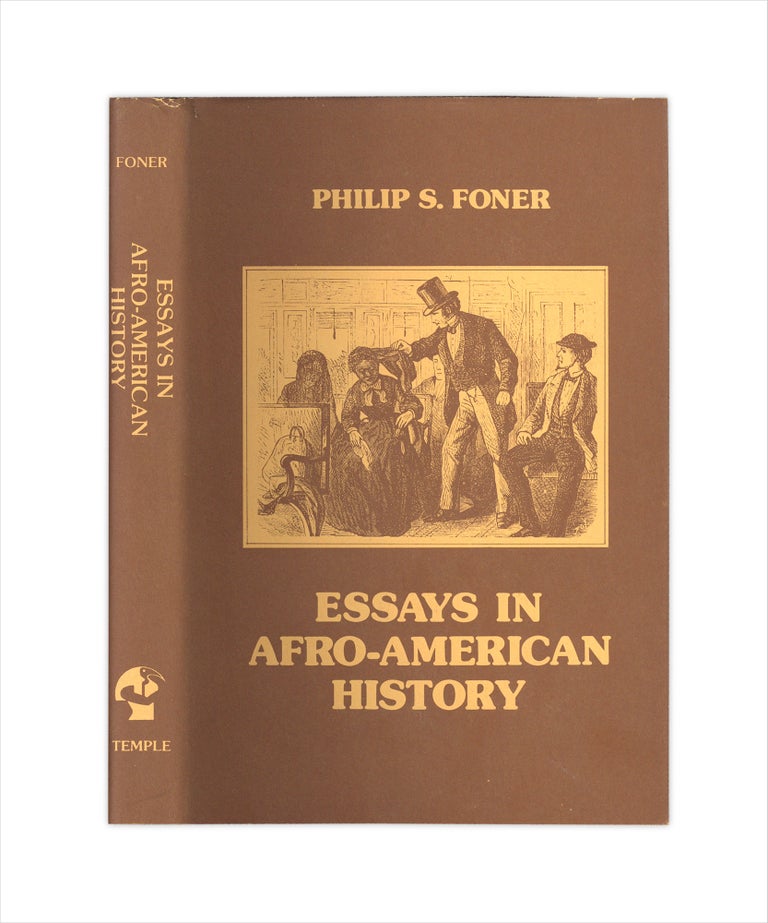 [3733430] Essays in Afro-American History. Philip S. Foner.