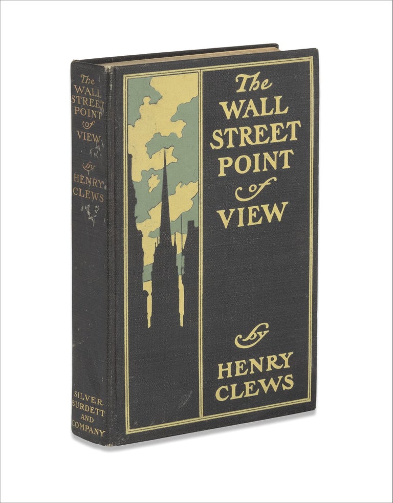 [3733445] The Wall Street Point of View. Henry Clews.