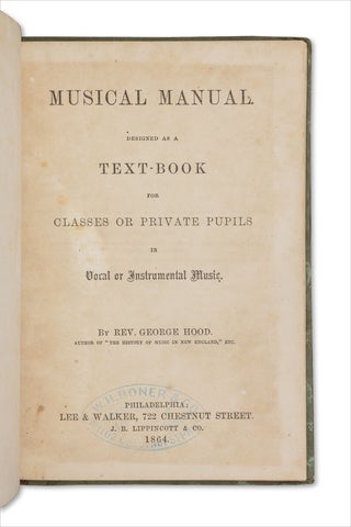 Musical Manual. Designed as a Text-Book for Classes or Private Pupils in Vocal or Instrumental Music.