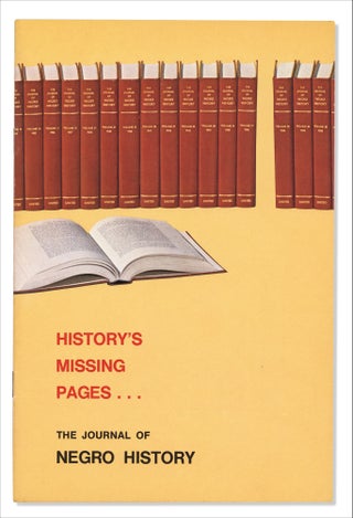 3733543] History’s Missing Pages … The Journal of Negro History. [Prospectus; Carter G....
