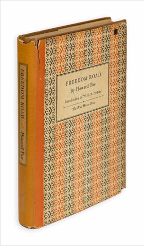 3733740] Freedom Road. (Inscribed copy). Howard Fast, 1914–2003, 1868–1963, W E. B....
