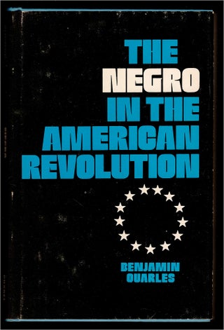 3733928] The Negro in the American Revolution. (Signed). Benjamin Quarles