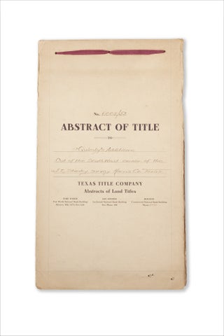1905–1906 Houston, Texas land title abstract for Quimby’s Addition; with supplement.